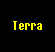 Terra