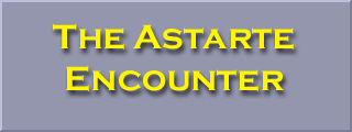 The Astarte Encounter