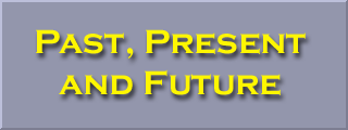 Past, Present and Future