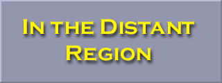 In the Distant Region