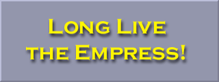 Long Live the Empress!
